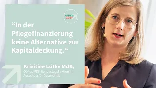 Wir brauchen mehr Kapitaldeckung in der Pflegevorsorge: Im Gespräch mit Kristine Lütke MdB | PKV