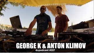 dupodcast #037:  dushowcase - GEORGE K & ANTON KLIMOV @ KARRERA Beach