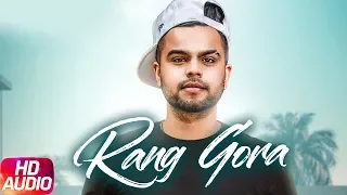 Rang Gora | Audio Song | Akhil | BOB | Latest Punjabi Song 2018 | Speed Records