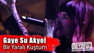 GAYE SU AKYOL - Bir Yaralı Kuştum (Eskifest 2019)