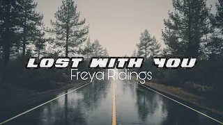 Freya Ridings - Lost With You (Slowed/Lyrics)