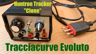 #11: Huntron Tracker Clone - Tracciacurve Evoluto