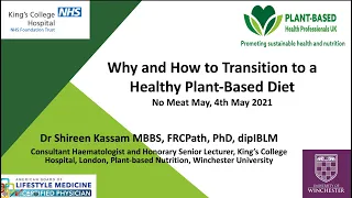 Dr Shireen Kassam: Why and How to Transition to a Healthy Plant Based Diet