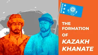 The formation of Kazakh Khanate