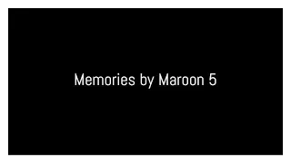 Memories Maroon 5 (2019) [Continuous playing]