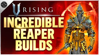 V Rising - 3 Incredible Reaper Builds (PVE & PVP Options)