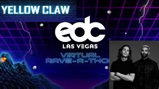 Yellow Claw [Drops Only] LIVE AT The Virtual EDC RAVE A THON 2020 (Full SET)