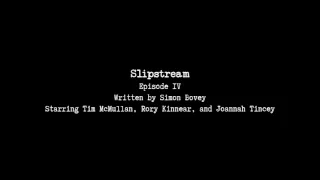 Slipstream E04 - This Island Earth