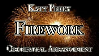 Firework (Katy Perry) | Orchestral Arrangement #19