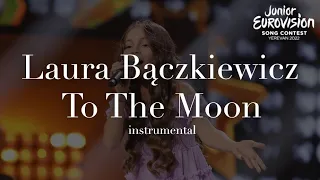 Laura Bączkiewicz - To The Moon (Poland 🇵🇱) - Junior Eurovision Song Contest 2022 - instrumental