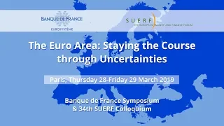 The Euro Area: Staying the Course through Uncertainties  - 29 march 2019