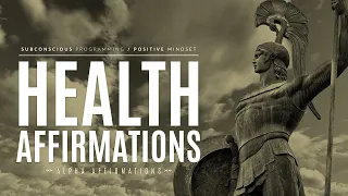 I Am Healthy Affirmations | Invincible Mindset | Physical Health Affirmations