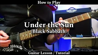 How to Play UNDER THE SUN - Black Sabbath. Guitar Lesson / Tutorial.