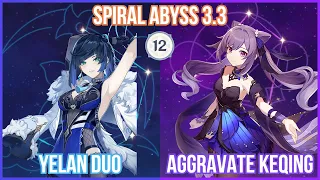 Keqing Aggravate One Phase Wolflord! Yelan Duo x Keqing Aggravate Spiral Abyss 3.3 Max Star Gameplay