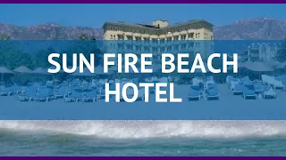 SUN FIRE BEACH HOTEL 4* Турция Алания обзор – отель САН ФИРЕ БИЧ ХОТЕЛ 4* Алания видео обзор