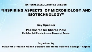 Day-6 | National Level Lecture Series on “INSPIRING ASPECTS  OF MICROBIOLOGY AND BIOTECHNOLOGY”