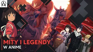 Mity i legendy w anime