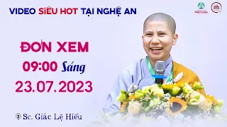 Bài giảng mới SIÊU HOT tại Nghệ An - SC GIÁC LỆ HIẾU (23.07.2023) giảng tại Chùa Cổ Am