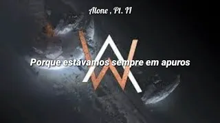 Alan Walker & Ava Max - Alone Pt.II | Tradução