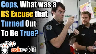 Bulls**t Excuses That Ended Up Being True - Reddit Confessions