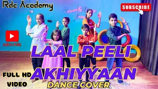 Laal peeli Akhiyaan |Shahid kapoor |kids Dance cover |Rdc Academy