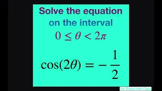 Solve the Trig equation cos(2x) = -1/2 on the interval [0, 2pi)