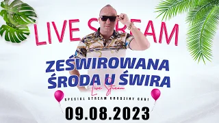 DJ ŚWIRU On Air ZeŚwirowana ŚRODA (09.08.2023)