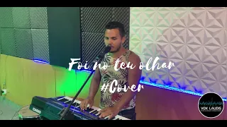 Foi no teu olhar -Banda Ar15 |Klau show (Cover )