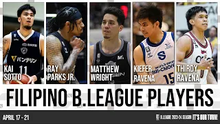 【FILIPINO B.LEAGUE HIGHLIGHTS】2024/04/17/~04/21 | B.LEAGUE 2023-24 SEASON