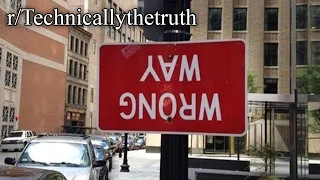 r/Technicallythetruth | it's the wrong way!!