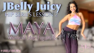 Lesson 2: The MAYA | “JBelly Juicy Hip Series” | Bellydance w/ @jbellyburn