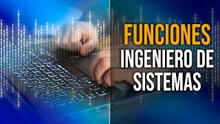 Funciones de un Ingeniero de Sistemas