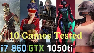 i7 860+GTX 1050ti In 2021 - 10 Games Tested