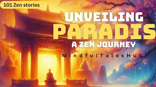 Discovering Paradise: A Zen Tale of Art and Enlightenment | 101 Zen stories