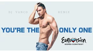 DJ Vanco feat Sergey Lazarev - You are the Only One (remix)