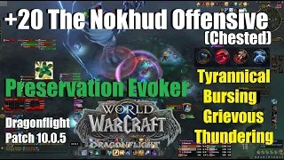 +20 The Nokhud Offensive Chested - Preservation Evoker  - World of Warcraft Dragonflight 10.0.5