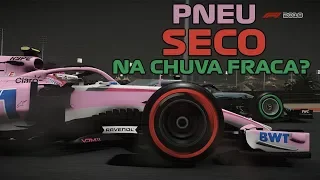 F1 2018 - PNEU SECO NA CHUVA FRACA??