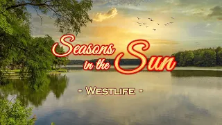 Seasons In The Sun - KARAOKE VERSION - as popularized by Westlife