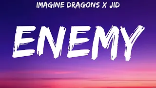 Imagine Dragons x JID - Enemy (Lyrics) Imagine Dragons, Coldplay