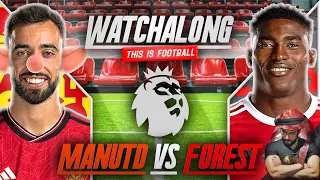 MANCHESTER UNITED VS NOTTINGHAM FOREST LIVE STREAM WATCHALONG! PREMIER LEAGUE LIVE STREAM WATCHALONG