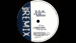 D.O.M. - Acid War (Liberator's 303 Attack Mix)