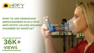 How to use Monaghan Aerochamber Plus Z STAT Anti-Static Valved Holding Chamber W/ Whistle?