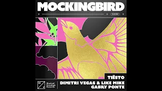 Tiësto, Dimitri Vegas & Like Mike, Gabry Ponte - Mockingbird (Extended Version) [Musical Freedom]