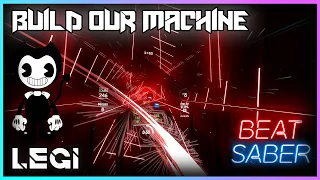 Build Our Machine [Bendy and the Ink Machine] - DAGames | S-Rank | Beat Saber [4K]