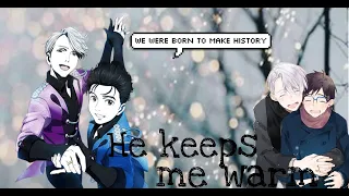 He Keeps Me Warm - Yuri on Ice AMV ❄