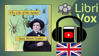 The Life of the Spider by Jean-Henri FABRE read by Various | Full Audio Book