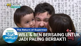 Will & Ben Bersaing untuk Jadi Anak Paling Berbakti [The Return of Superman/21-06-2020][SUB INDO]