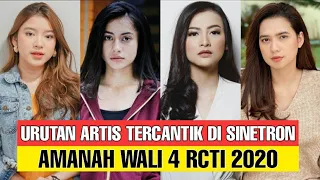 Urutan Artis Tercantik di Sinetron AMANAH WALI 4 RCTI 2020