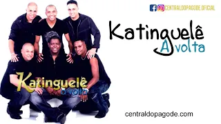 Katinguelê - A Volta (Completo)