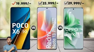 Oppo Reno 11 5G VS Poco X6 5G VS Redmi Note 13 Pro 5G Full Comparison Video | Oppo Reno 11 | Poco X6